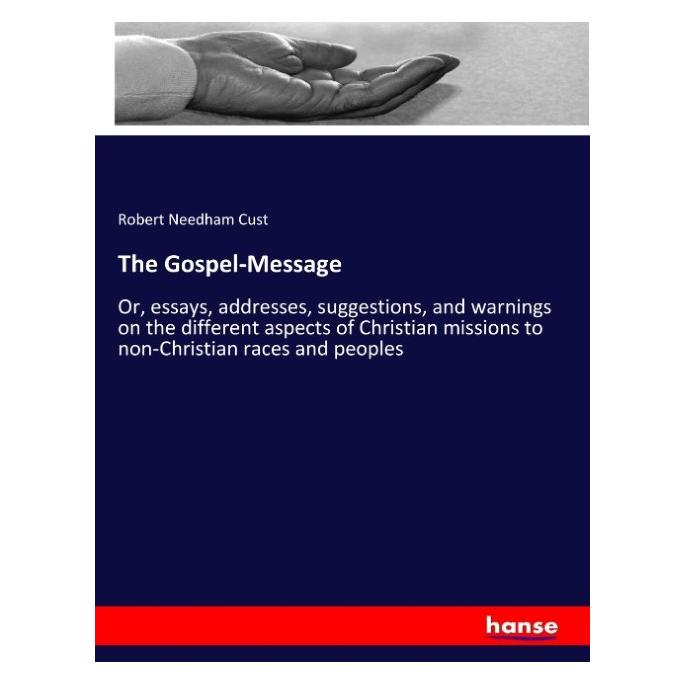 Hansebooks The Gospel-Message (Englisch, Softcover, Robert Needham Cust) (57133465)