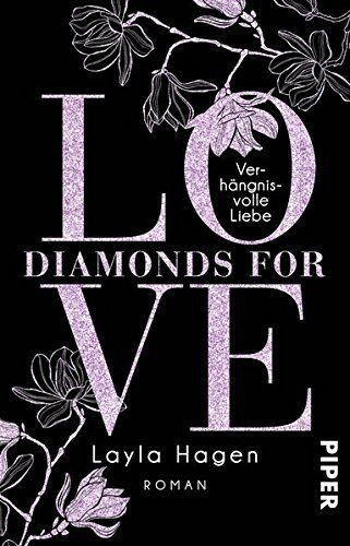 Layla Hagen - Diamonds For Love – Verhängnisvolle Liebe: Roman - Preis vom 14.10.2026 23:07:16 h