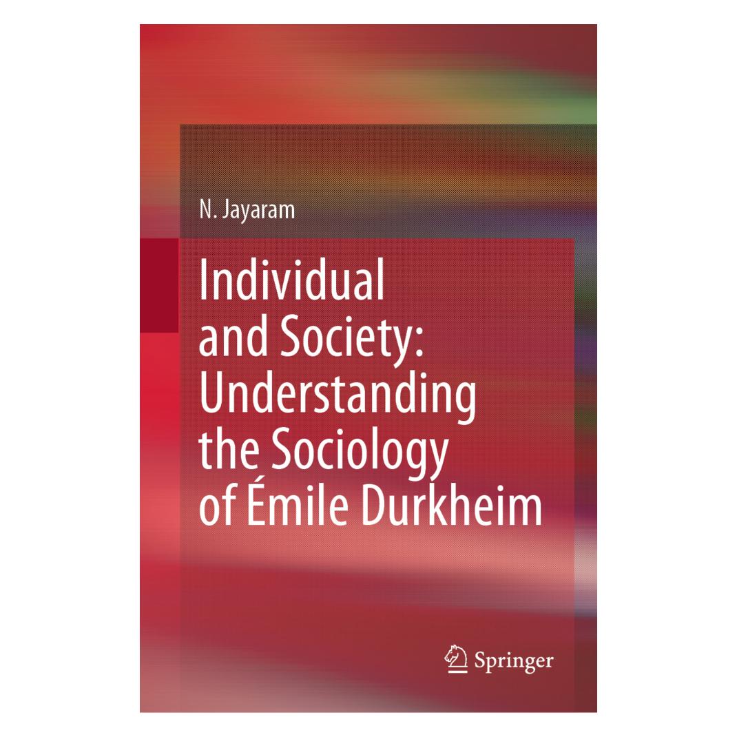 Springer Individual and Society: Understanding the Sociology of Émile Durkheim (Englisch, Hardcover, N. Jayaram) (71878584)