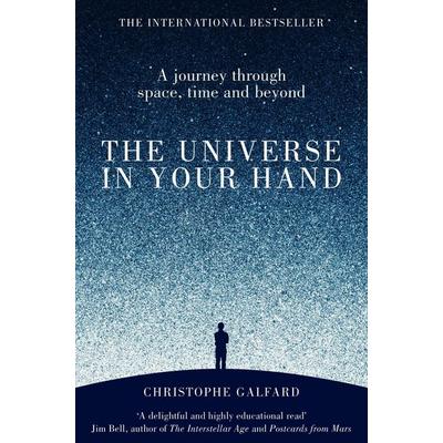 The Universe in Your Hand, Taschenbuch von Christophe Galfard, Pan Macmillan, 978-1-4472-8410-9