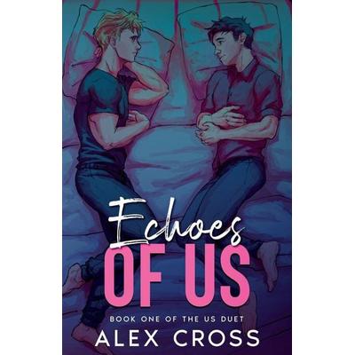Echoes of Us, Taschenbuch von Alex Cross, Donado Falquez, Maria Alexandra