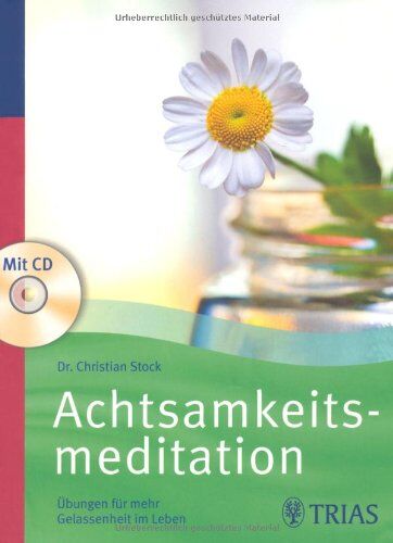 Christian Stock - Achtsamkeitsmeditation: Übungen für mehr Gelassenheit im Leben - Preis vom 13.10.2026 19:28:25 h