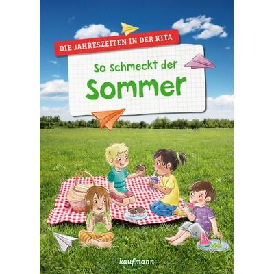 So schmeckt der Sommer, Geheftet von Suse Klein, Kaufmann, Ernst, 978-3-7806-5210-2