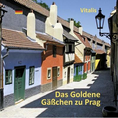 Das Goldene Gäßchen zu Prag, Taschenbuch von Harald Salfellner, Vitalis Prag, 978-80-7253-498-2