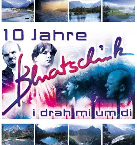 Bluatschink - I Drah Mi Um di - 10 Jahre Bluatschink - Preis vom 11.10.2026 03:10:56 h