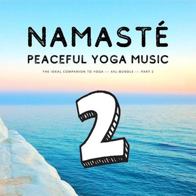 Namasté | Peaceful Yoga Music | Vol. 2 - European Yoga Institute, Audio, 4066338495686