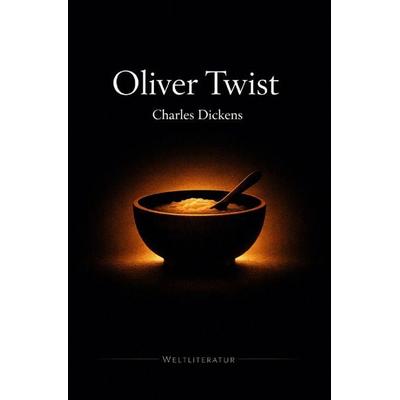 Abenteuer + Wildnis / Oliver Twist, Taschenbuch von Charles Dickens, Epubli, 978-3-565-26846-7