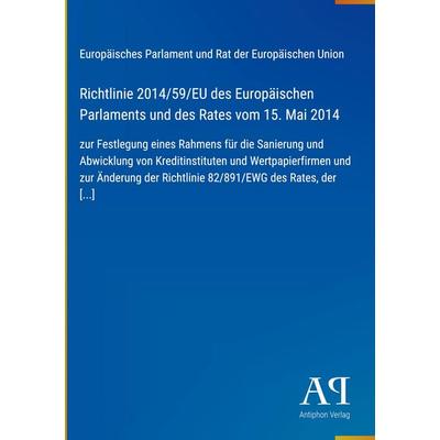 Richtlinie 2014/59/EU des Europäischen Parlaments und des Rates vom 15. Mai 2014, Gebundene Ausgabe von Europäisches Parlament und Rat der