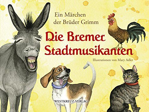 Brüder Grimm - Die Bremer Stadtmusikanten - Preis vom 09.10.2026 07:28:09 h