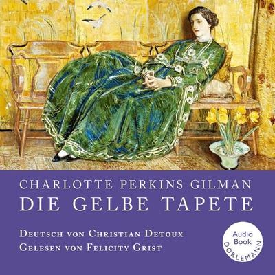 Die gelbe Tapete - Charlotte Perkins Gilman, Audio, 4057664902245