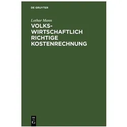Mann:Volkswirtschaftlich richtige Koste, Sachbücher von Lothar Mann