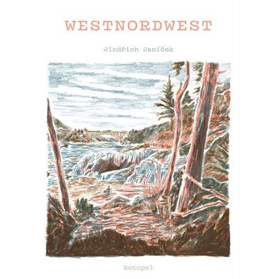 Westnordwest, Taschenbuch von Jindřich Janíček, Rotopol, 978-3-96451-073-0