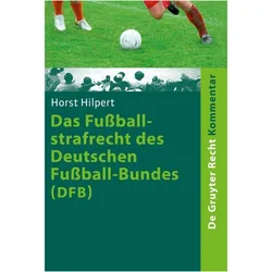 Das Fussballstrafrecht des Deutschen Fussball-Bundes (DFB), Fachbücher von Horst Hilpert