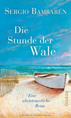Sergio Bambarén - Die Stunde der Wale: Eine abenteuerliche Reise - Preis vom 10.10.2026 11:48:34 h