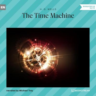 The Time Machine - H. G. Wells, Audio, 9783991162230