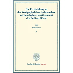 Die Preisbildung an der Wertpapierbörse, Fachbücher von Willi Prion