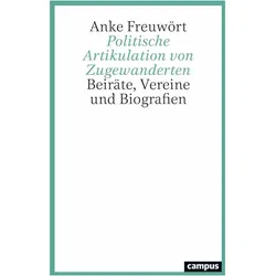 Politische Artikulation von Zugewanderten, Fachbücher von Anke Freuwört
