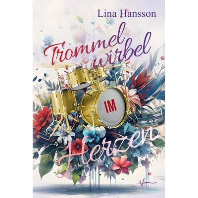 Trommelwirbel im Herzen, Taschenbuch von Lina Hansson, Zeilenfluss, 978-3-96714-499-4