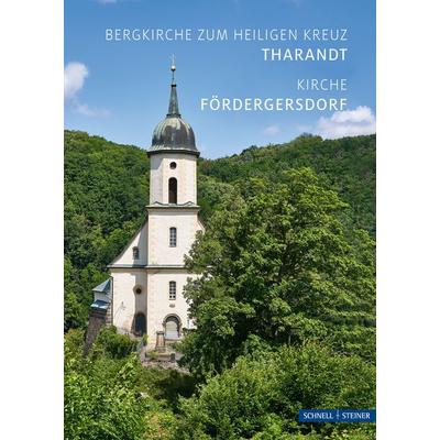 Tharandt und Fördergersdorf, Geheftet von Zentrum für Kultur // Geschichte, Schnell & Steiner, 978-3-7954-7242-9
