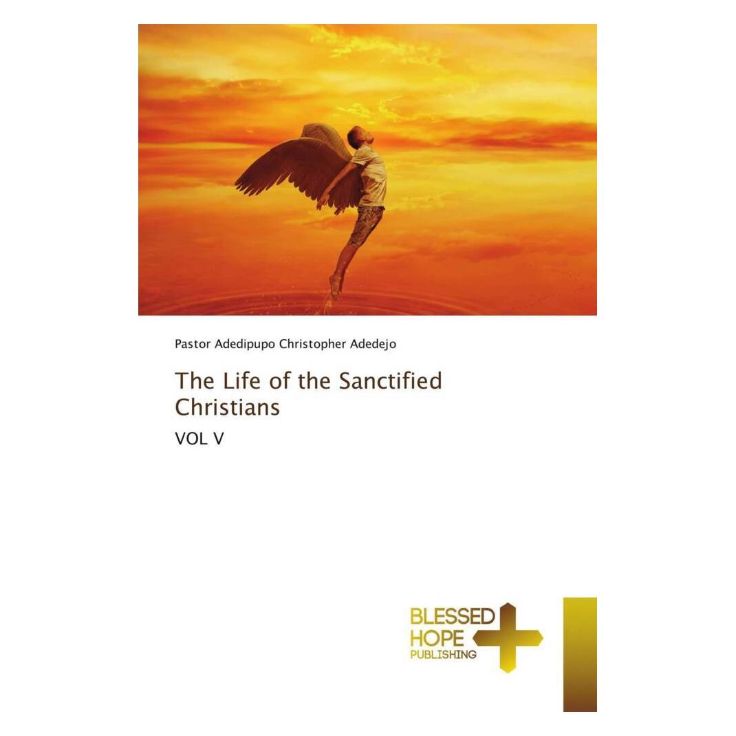 Various Publishers The Life of the Sanctified Christians (Deutsch, Adedipupo Christopher Adedejo) (51433460)