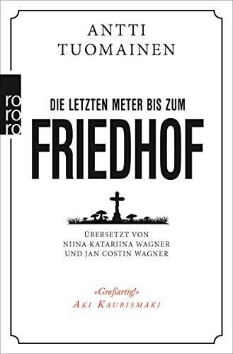 Antti Tuomainen - Die letzten Meter bis zum Friedhof - Preis vom 30.09.2026 22:30:23 h