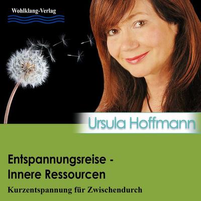 Entspannungsreise - Inneres Ressourcen - Ursula Hoffmann, Audio, 9783946690054