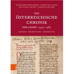 Die Österreichische Chronik der Jahre 1454-1467, Fachbücher von Christina Jackel, Alexander Hödlmoser, Stephan Müller, Matthias Meyer