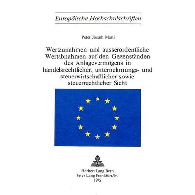 Wertzunahmen und ausserordentliche Wertabnahmen auf den Gegenständen des Anlagevermögens in Handelsrechtlicher, Unternehmungs- und