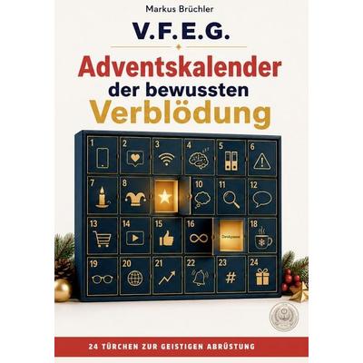 Adventskalender der bewussten Verblödung – Ein Aufruf zur geistigen Abrüstung, Gebundene Ausgabe von Markus Brüchler, Colla & Gen Verlag und Service,