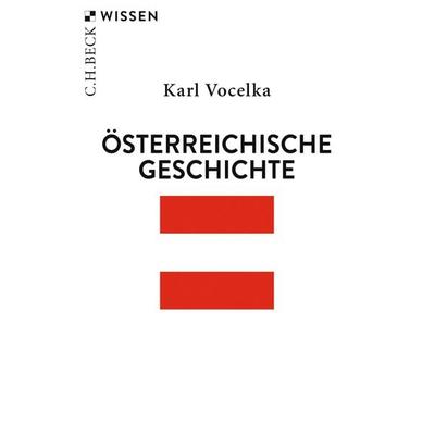 Österreichische Geschichte, Taschenbuch von Karl Vocelka, C.H. Beck, 978-3-406-82657-3