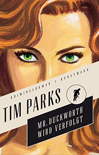 Tim Parks - Mr. Duckworth wird verfolgt: Kriminalroman - Preis vom 19.10.2026 19:33:35 h