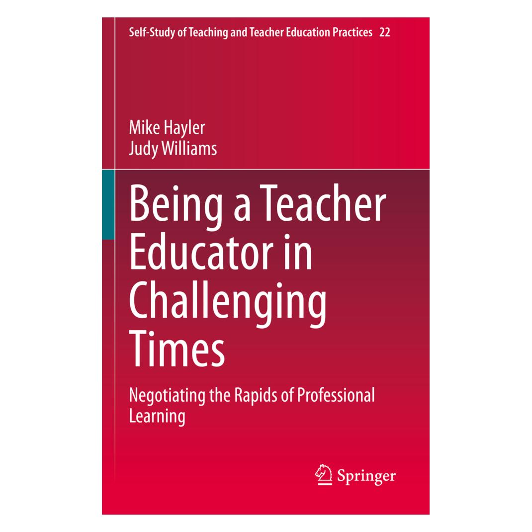Springer Being a Teacher Educator in Challenging Times (Englisch, Softcover, Judy Williams, Mike Hayler) (56187637)