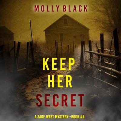 Keep Her Secret (A Sage West FBI Suspense Thriller—Book Four) - Molly Black, Audio, 9798341587687