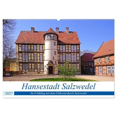 Hansestadt Salzwedel (Wandkalender 2027 DIN A2 quer), CALVENDO Monatskalender