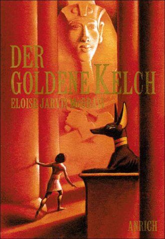 Eloise Jarvis McGraw - Der goldene Kelch. ( Ab 10 J.) - Preis vom 09.10.2026 07:28:09 h
