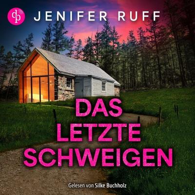Das letzte Schweigen - Jenifer Ruff, Audio, 9783987786983