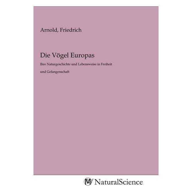 MV-NaturalScience Die Vögel Europas (Deutsch, Softcover, Friedrich Arnold) (56154003)
