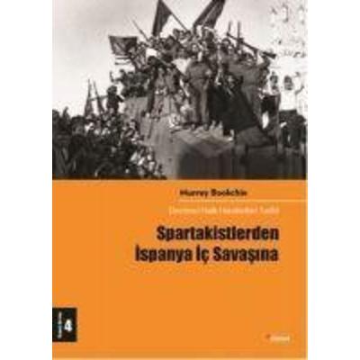 Spartakistlerden Ispanya Ic Savasina, Taschenbuch von Murray Bookchin, Dipnot Yayinlari