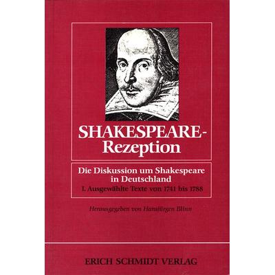 Shakespeare-Rezeption. Die Diskussion um Shakespeare in Deutschland / Shakespeare-Rezeption, Taschenbuch von William Shakespeare, Erich Schmidt