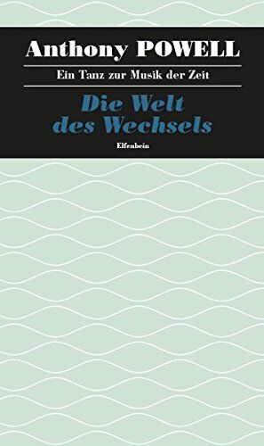 Anthony Powell - Ein Tanz zur Musik der Zeit / Die Welt des Wechsels: Roman - Preis vom 30.09.2026 09:01:18 h