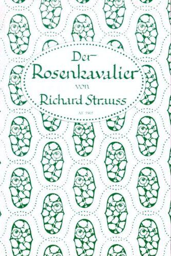 Der Rosenkavalier: Komoedie für Musik in drei Aufzuegen - Preis vom 12.10.2026 11:37:12 h