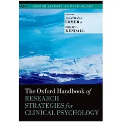 The Oxford Handbook of Research Strategies for Clinical Psychology, Sachbücher von Philip C. Kendall, Jonathan S. Comer