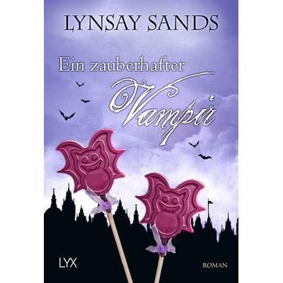 Ein zauberhafter Vampir, Taschenbuch von Lynsay Sands, LYX, 978-3-7363-1531-0