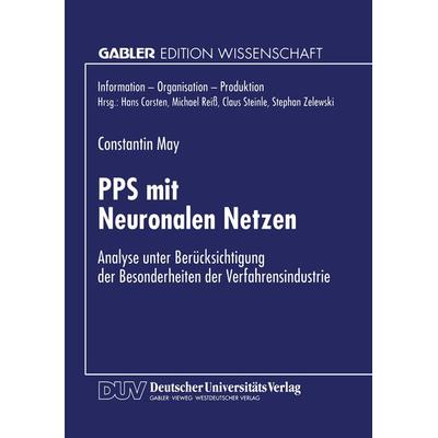 PPS mit Neuronalen Netzen, Taschenbuch von Constantin May, Deutscher Universitätsverlag, 978-3-8244-6370-1