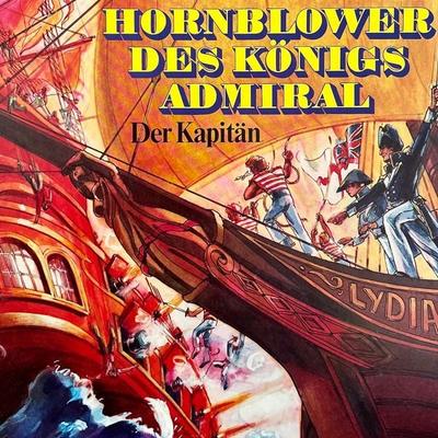 Der Kapitän - C. S. Forester,Gerd Hassler, Audio, 4260507162632