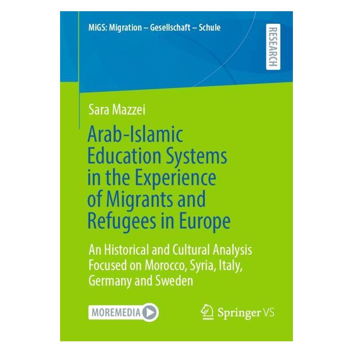Springer Arab-Islamic Education Systems in the Experience of Migrants and Refugees in Europe (Englisch, Softcover, Sara Mazzei) (54330828)
