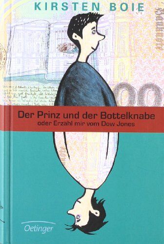 Kirsten Boie - Der Prinz und der Bottelknabe: Oder Erzähl mir vom Dow Jones - Preis vom 09.10.2026 07:28:09 h