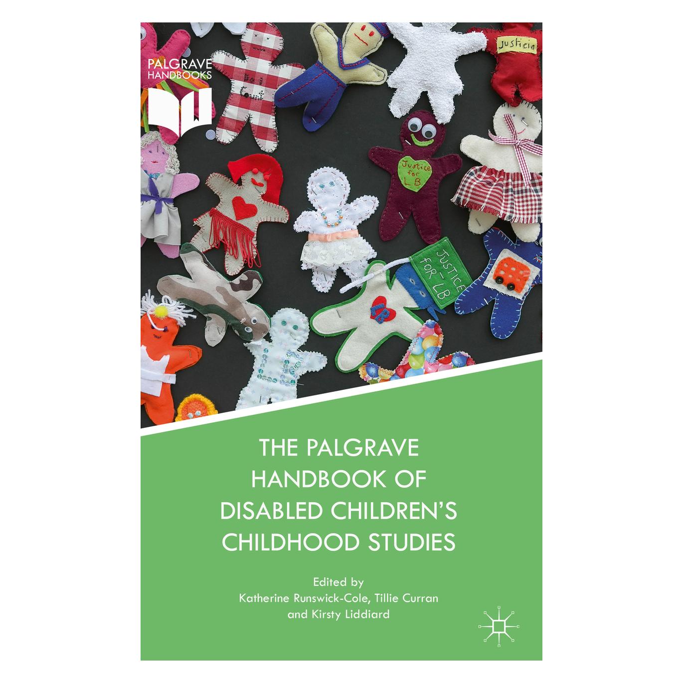 Palgrave Macmillan Uk The Palgrave Handbook of Disabled Children's Childhood Studies (Englisch, Hardcover, Katherine Runswick-Cole, Kirsty Liddiard, Tillie Curran) (38963339)