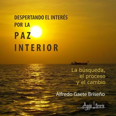 Despertando el interés por la paz interior - Alfredo Gaete Briseño, Audio, 9789564090887