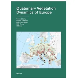 Quaternary Vegetation Dynamics of Europe, Fachbücher von Brigitta Ammann, Willy Tinner, Karl-Ernst Behre, Gerhard Lang